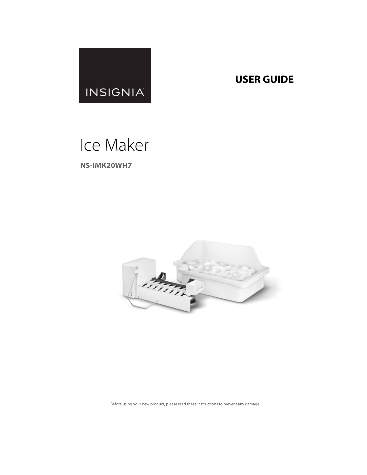 Installing The Ice Maker Insignia Ns Imk20wh7 Ns Imk20wh7 Ice Maker Installing The Ice Maker