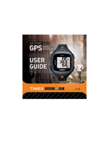 Timex Ironman Run Trainer 1.0 GPS, Run Trainer 2.0 GPS Benutzerhandbuch | Manualzz
