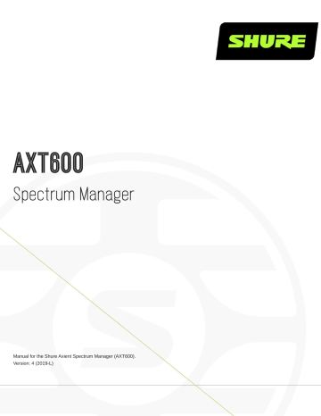 Shure AXT600 Spectrum Manager Gebruikershandleiding | Manualzz