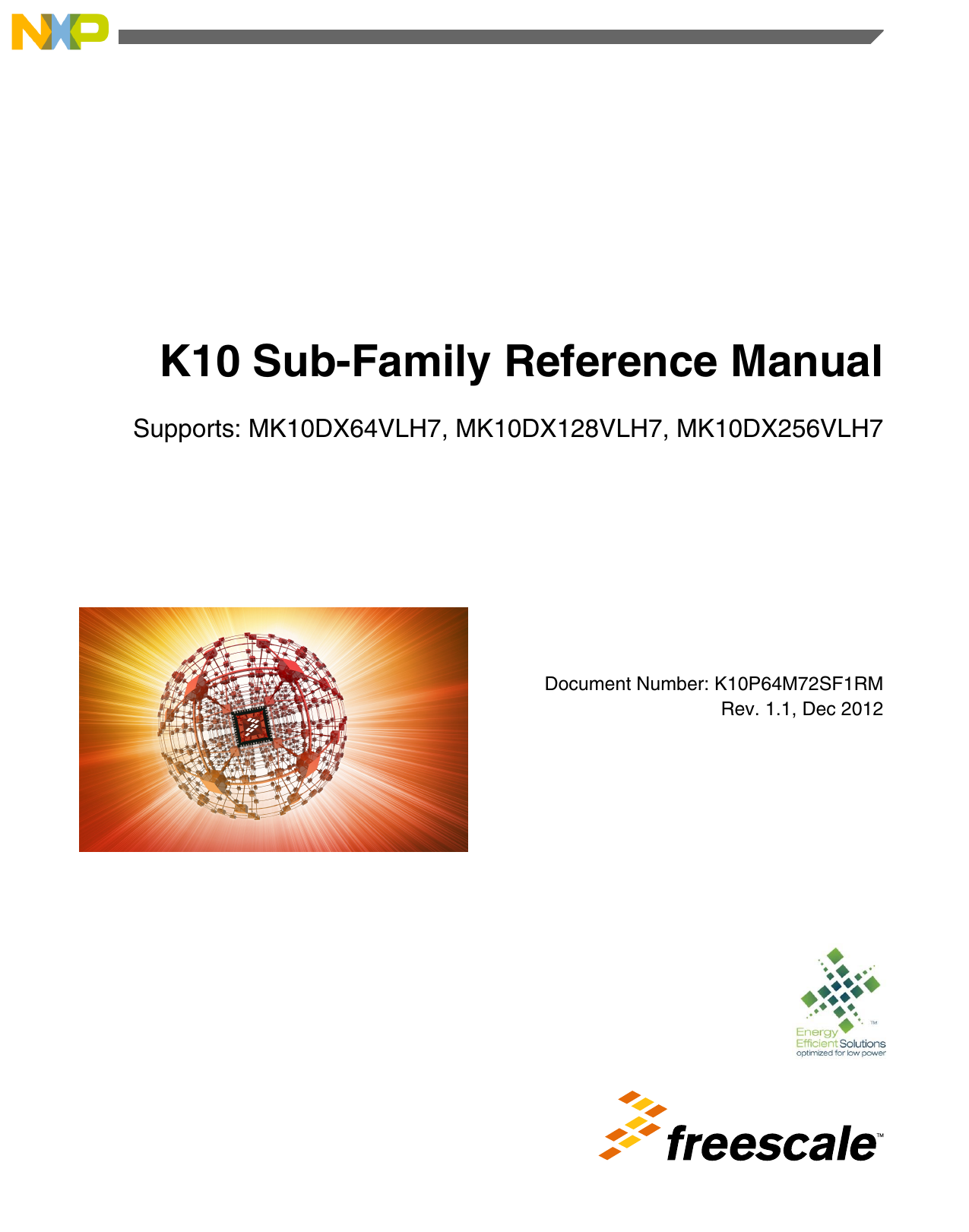 Nxp K10 72 Kinetis K10 72 Mhz Mixed Signal Integration Microcontrollers Mcus Based On Arm Cortex M4 Core Reference Manual Manualzz