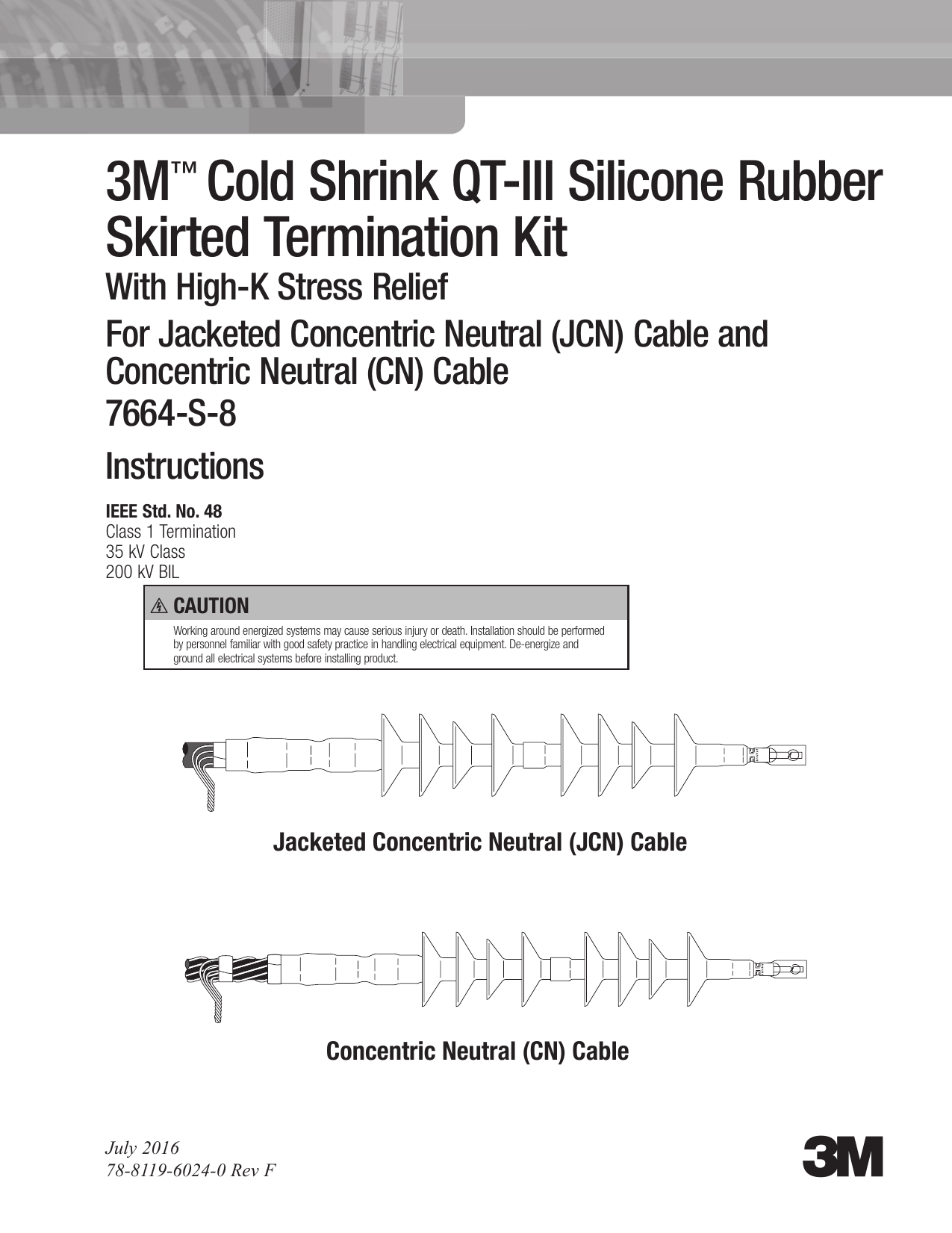 3m Cold Shrink Qt Iii Termination Kit 7664 S 8 Cn Jcn Cable 5 25 Kv Insulation Od 0 1 53 In 1 Kit Operating Instructions Manualzz