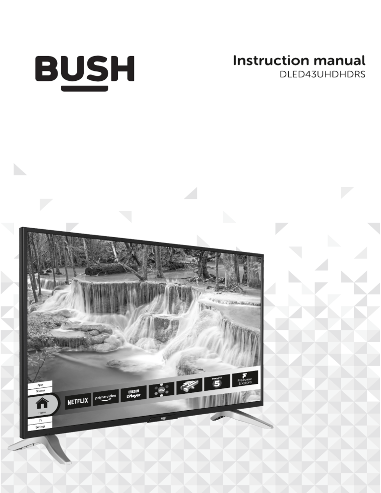Bush 43 Inch Smart 4K HDR LED TV, 43 User manual Manualzz