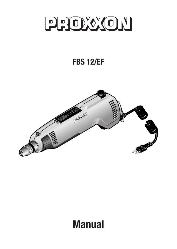 Grinder 12V Proxxon FBS 12/E Precision Drill 475142