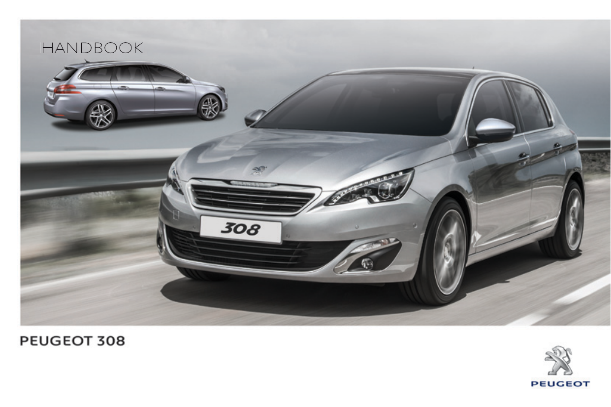 Инструкция по эксплуатации пежо. Peugeot 308 2014. Пежо 308 2014г. Пежо 308 2011 мануал. Линейка Пежо.