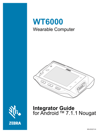 Zebra WT6000 Integrator Guide - Android™ 7.1.1 Nougat | Manualzz
