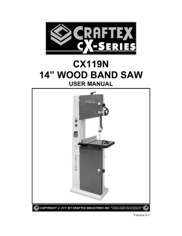 Craftex CX Series CX119N CX SERIES 14IN. WOOD BAND SAW Owner Manual | Manualzz