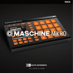 Native Instruments MASCHINE MIKRO MK1 User Manual