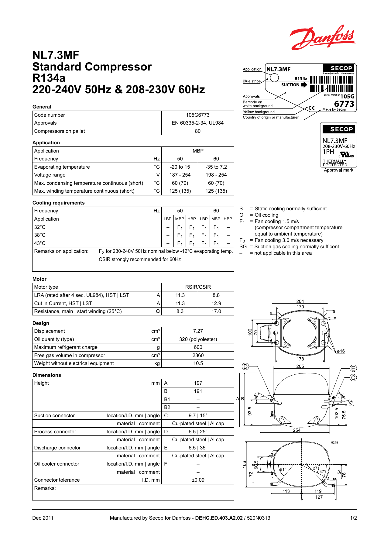 Kompressor NL7.3MF vollhermetisch 50/60Hz 10,5kg Höhe 197mm 7,27 cm³ 1/5 HP 