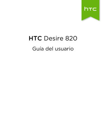HTC Desire 820 Guía del usuario | Manualzz