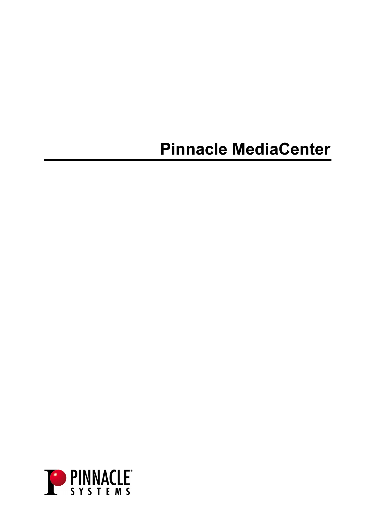 instructions to use pinnacle media center