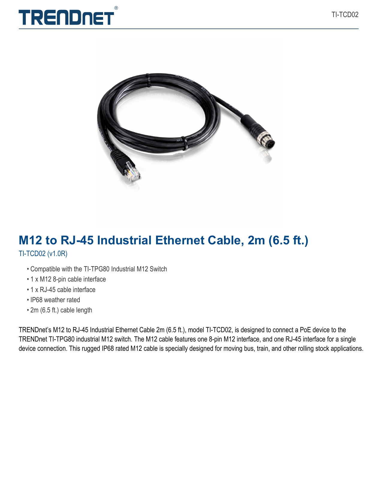 Compatible with TI-TPG80 Industrial Switch 6.5 ft. 2M TI-TCP02 IP68 TRENDnet M23 Industrial Power Cable Compatible with TI-TPG80 Industrial Switch 6.5 ft. 2M TI-TCP02 IP68 TRENDnet M23 Industrial Power Cable