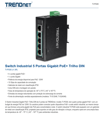 Trendnet TI-PG50 5-Port Industrial Gigabit PoE+ DIN-Rail Switch Ficha de dados | Manualzz