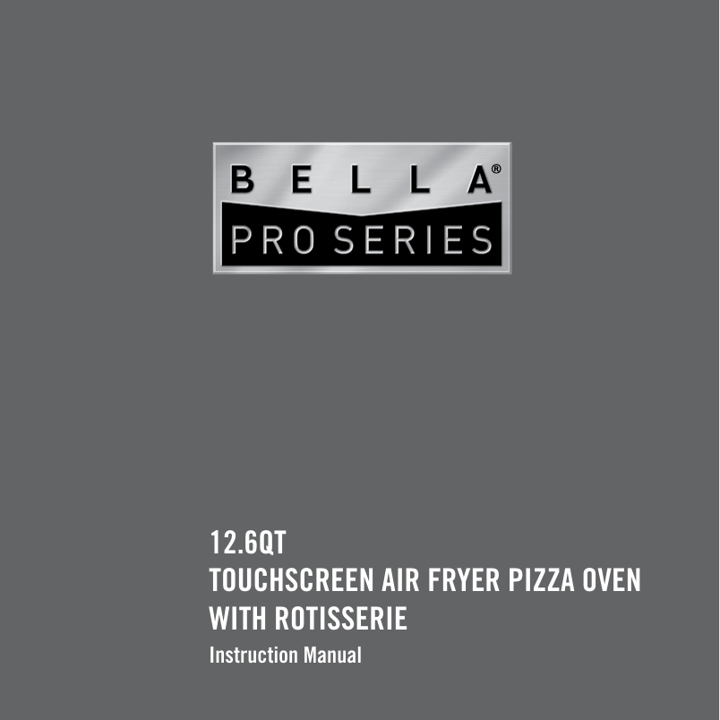 Bella Pro Manual Air Fryer Pizza Oven with Rotisserie - 12L (12.6 QT) –  Zorrico Enterprises