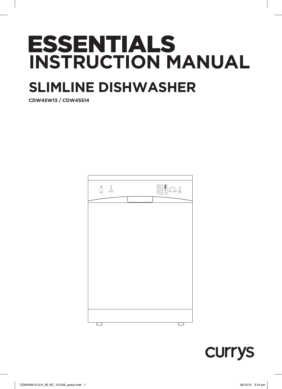 CURRYS ESSENTIALS CDW45S14 Silver Slim Line EPP Dishwasher Manual