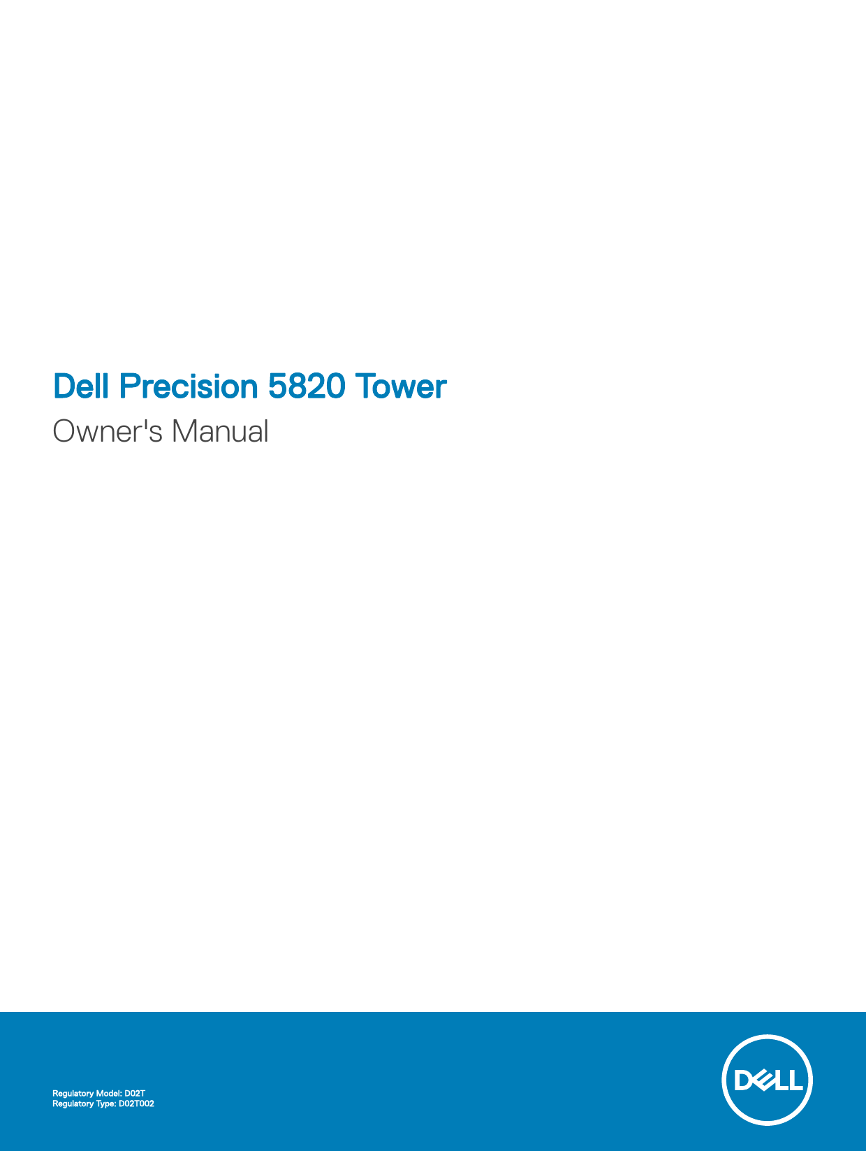 Dell 5820, Precision 5820 Tower D02T Owner's Manual | Manualzz