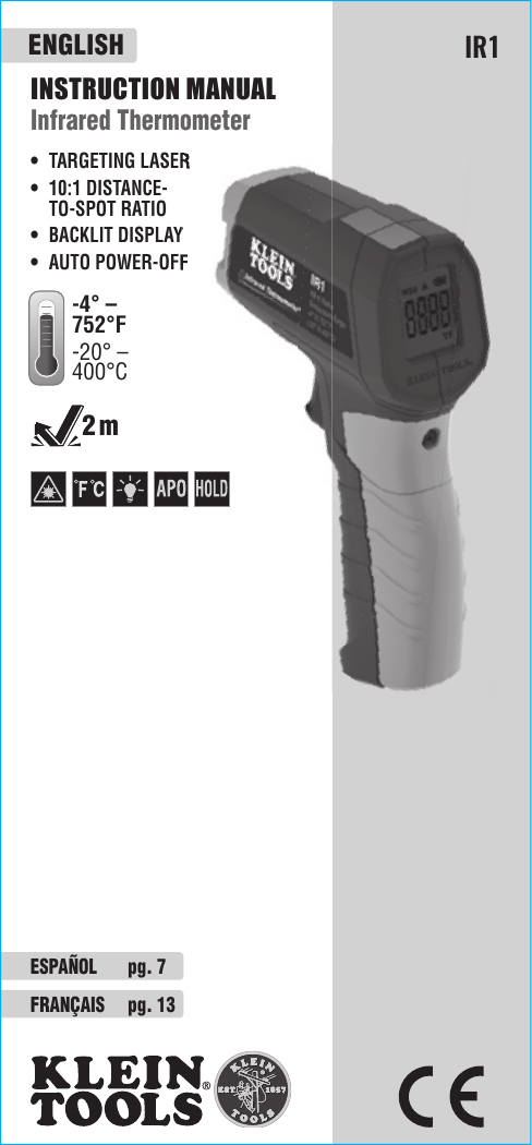 Klein Tools - “The infrared thermometer (IR1) has a targeting laser with a  10 to 1 distance to spot ratio. The closer you are, the more accurate it  is.” -@fixithomeimprovement “The LCD