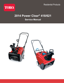 Toro Power Clear 418 ZR Snowthrower - User manual