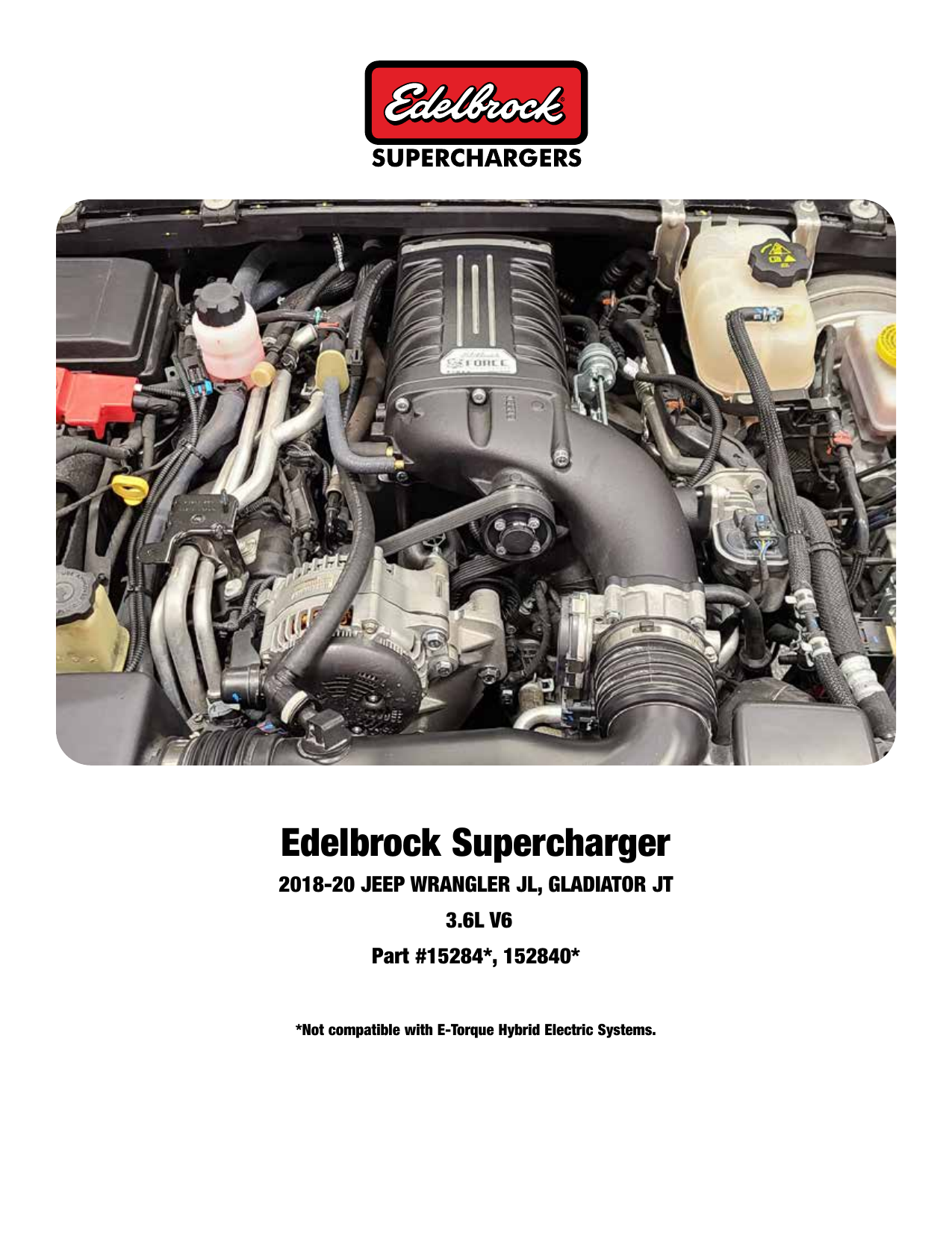 Edelbrock Edelbrock Supercharger #152840 for 2018-2020 Jeep Wrangler JL and  Gladiator JT Installation Instructions | Manualzz