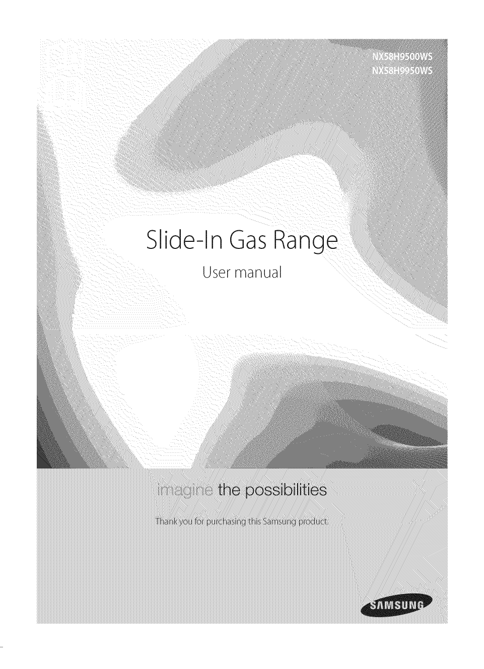 Samsung NX58H9950WS/AA-00 Gas Slide-In Range Owner's Manual | Manualzz