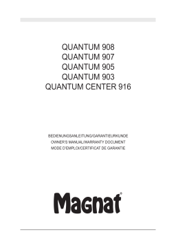 Magnat Audio Quantum 903, Quantum 905, Quantum 907, Quantum 908, Quantum Center 916 Owner's Manual