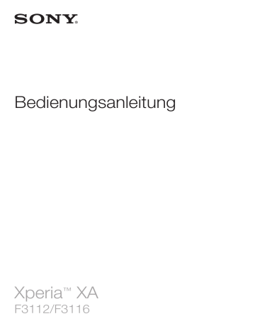 Sony Xperia XA - F3116 Bedienungsanleitung | Manualzz