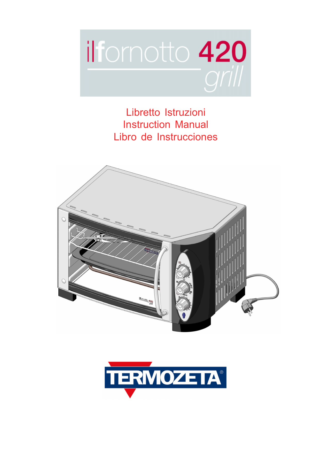 Termozeta 76044 IL FORNOTTO 420 GRILL Owner Manual | Manualzz
