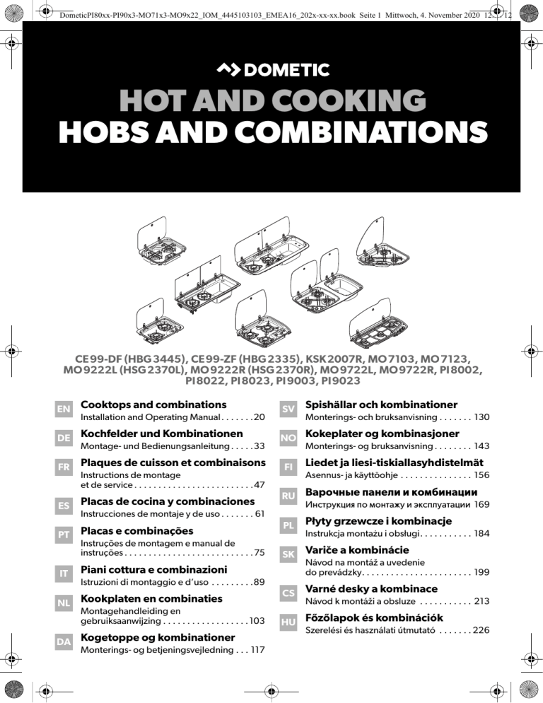 Dometic Ce99 Df Hbg 3445 Ce99 Zf Hbg 2335 Ksk2007r Mo7103 Mo7123 Mo9222l Hsg2370l Mo9222r Hsg2370r Mo9722l Mo9722r Pi8002 Pi8022 Pi8023 Pi9003 Pi9023 Operating Instructions Manualzz