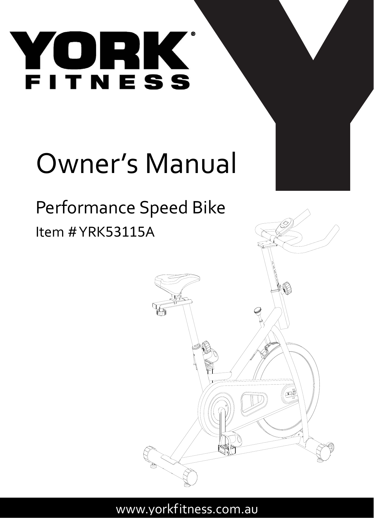 York Fitness Performance Speed Bike YRK53115A Owner s Manual