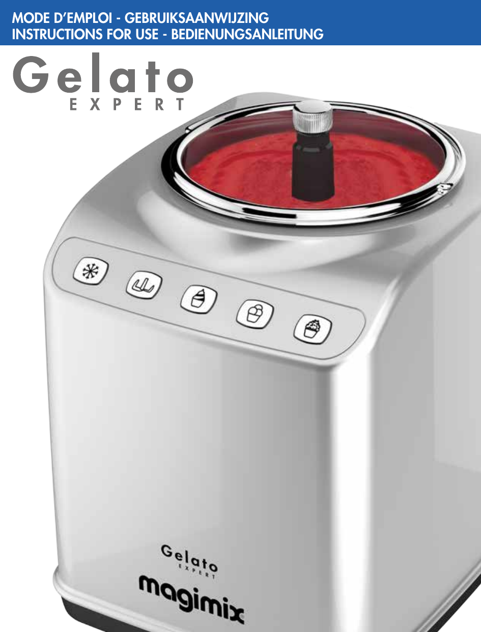 Magimix GELATO EXPERT Sorbetière / Machine à glaçons Owner's Manual