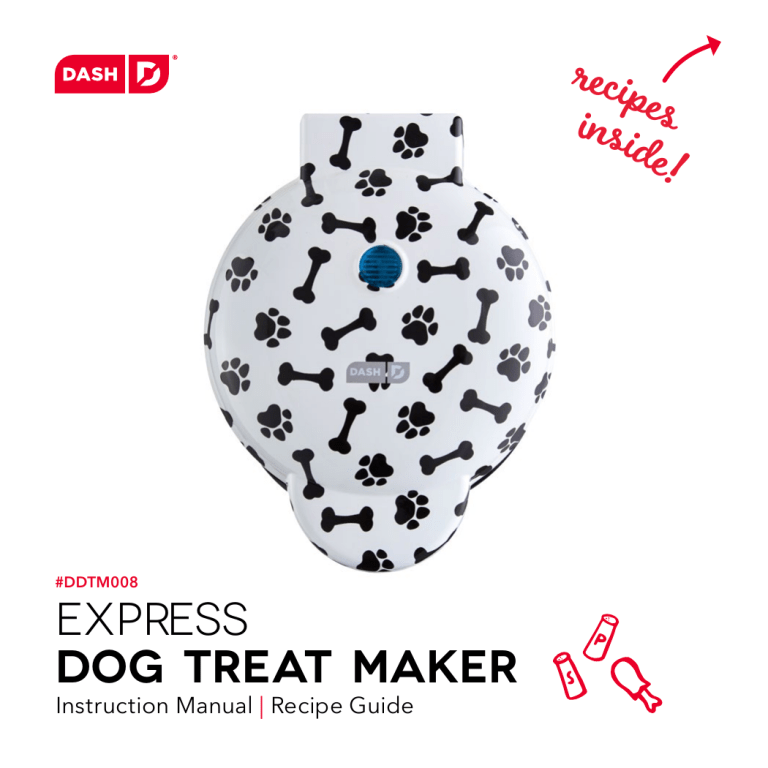 Dash Express Dog Treat Maker Owner's manual | Manualzz