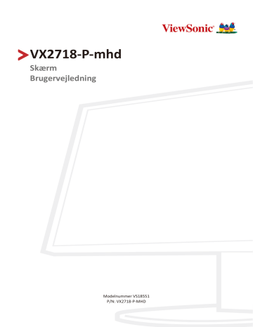 ViewSonic VX2718-P-MHD MONITOR Brugervejledning | Manualzz