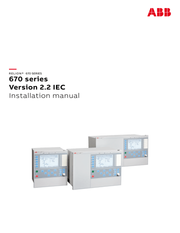 ABB RELION REL670, Relion REG670 Installation Manual | Manualzz