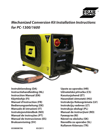 ESAB Mechanized Conversion Kit Installation Instructions for PC-1300/1600 Instruction manual | Manualzz