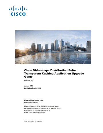 Cisco Videoscape Distribution Suite Transparent Caching Guide | Manualzz
