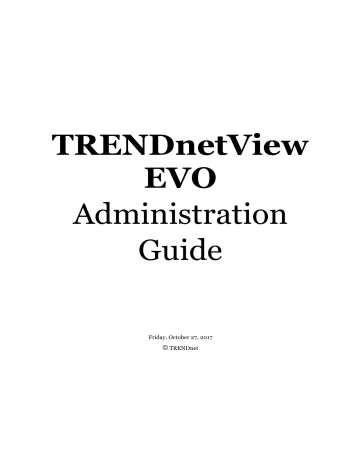 TRENDnet TRENDnetView Evo TRENDnetView EVO User's Guide | Manualzz