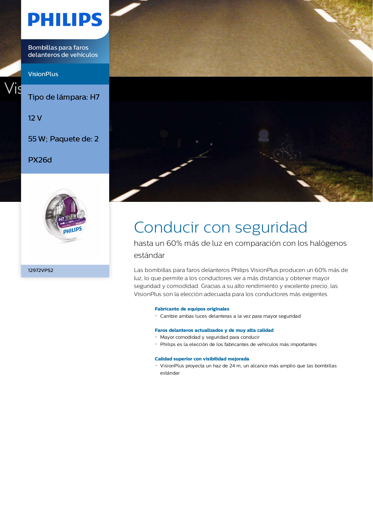 Lock Elementary school paralysis Philips 12972VPS2/40 VisionPlus Bombillas para faros delanteros de vehículos Manual de usuario | Manualzz Lock Elementary school paralysis Philips 12972VPS2/40 VisionPlus Bombillas para faros delanteros de vehículos Manual de usuario | Manualzz